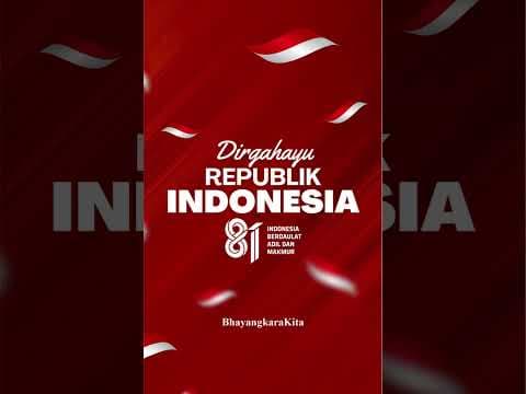 Dirgahayu Republik Indonesia ke-81!